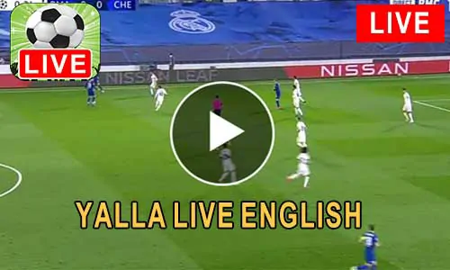 Yalla Live English مباريات اليوم بث مباشر yallalive kora